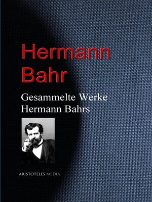 cover image of Gesammelte Werke Hermann Bahrs